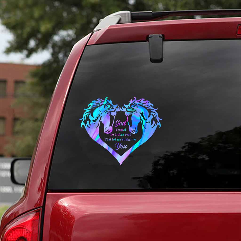 God Blessed The Broken Road - Personalized Couple Horse Decal Full