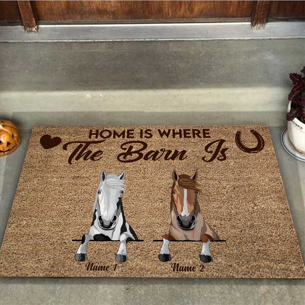 Home Is Where The Barn Is - Personalized Horse Doormat