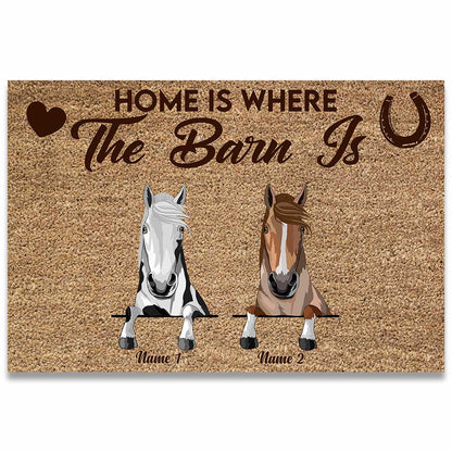 Home Is Where The Barn Is - Personalized Horse Doormat