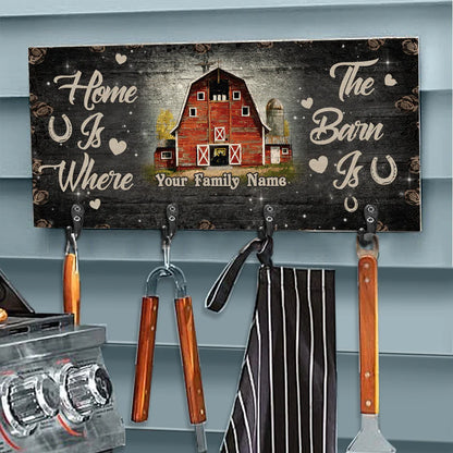 Home Is Where The Barn Is - Personalized Horse Key Rack