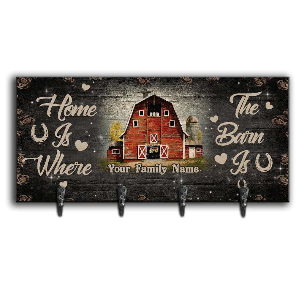 Home Is Where The Barn Is - Personalized Horse Key Rack