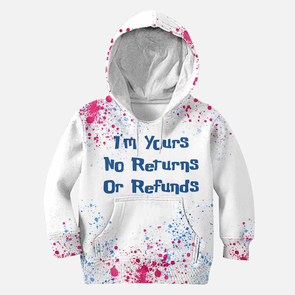 I'm Yours No Returns Or Refunds - Personalized Ohana All Over T-shirt and Hoodie