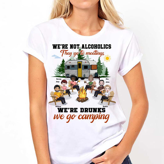 We're Not Alcoholics They Go To Meeting - Personalized Camping T-shirt and Hoodie