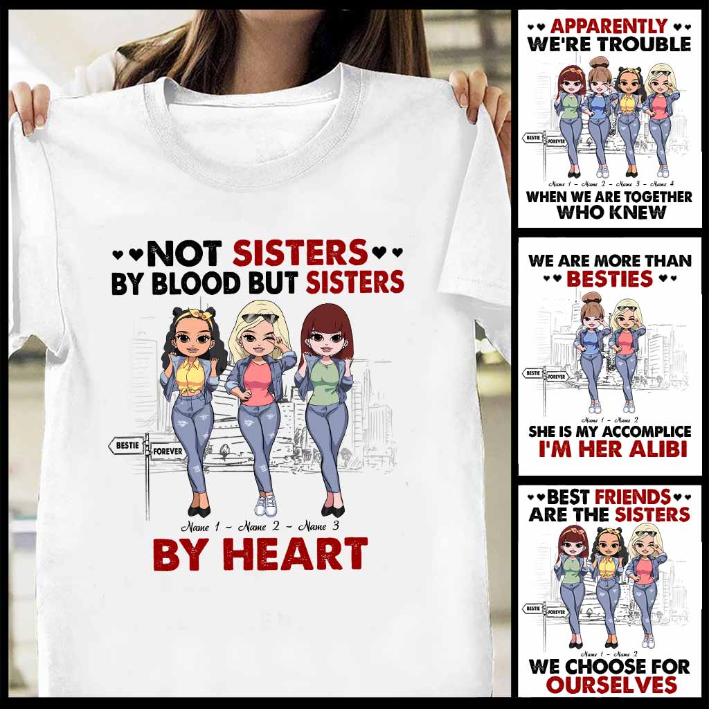 Not Sisters By Blood But Sisters By Heart - Personalized Bestie T-shirt and Hoodie