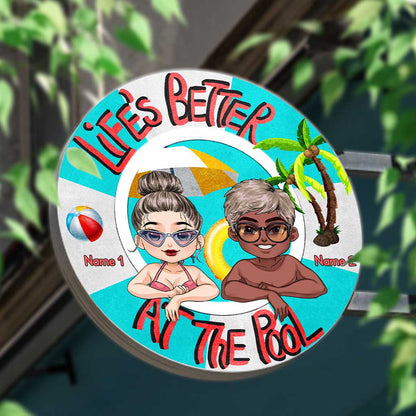 Life Is Better At The Pool - Personalized Backyard Round Metal Sign