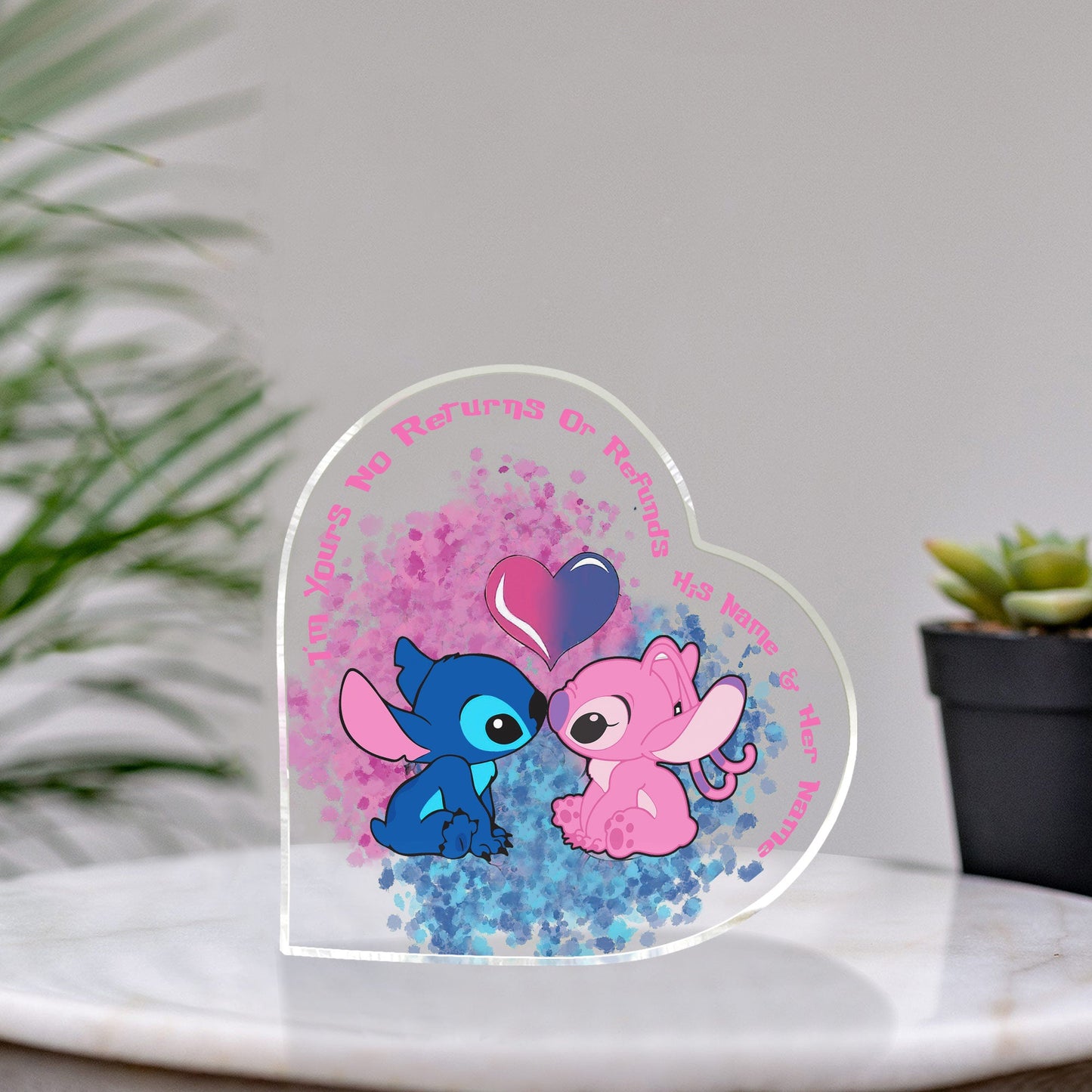 I'm Yours No Returns Or Refunds - Personalized Ohana Custom Shaped Acrylic Plaque