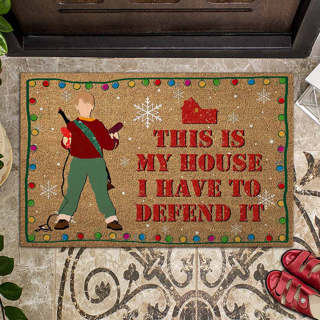 This Is My House I Have To Defend It - Christmas Doormat