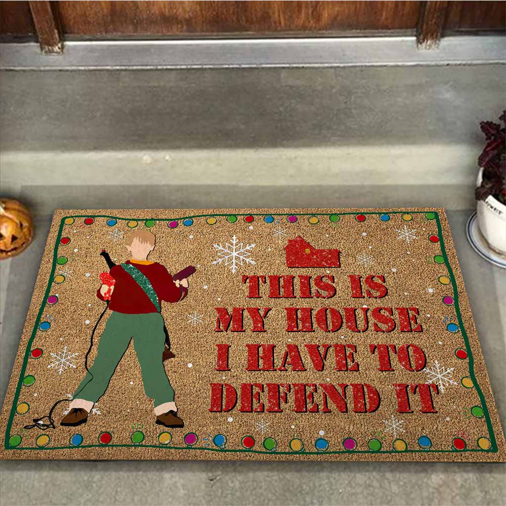 This Is My House I Have To Defend It - Christmas Doormat