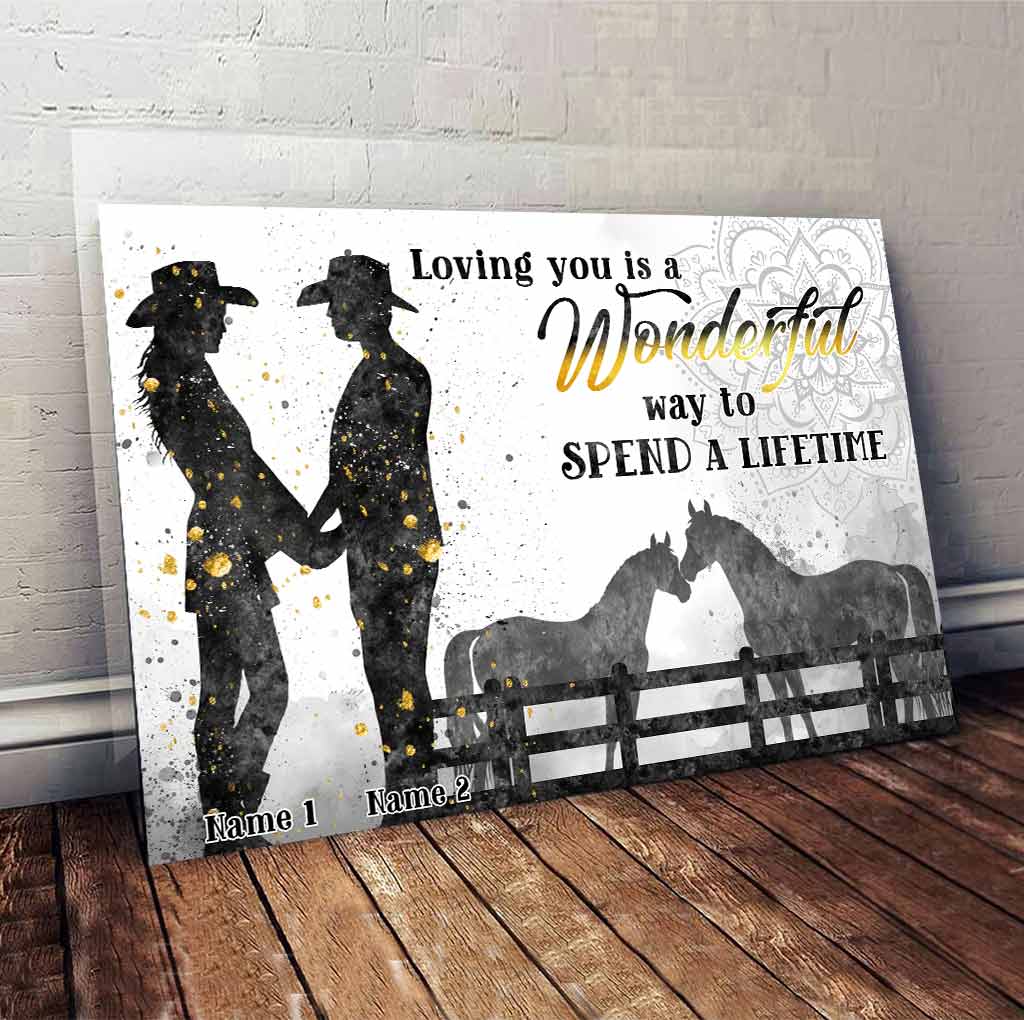 Loving You A Wonderful Way Spend A Lifetime - Personalized Couple Horse Poster