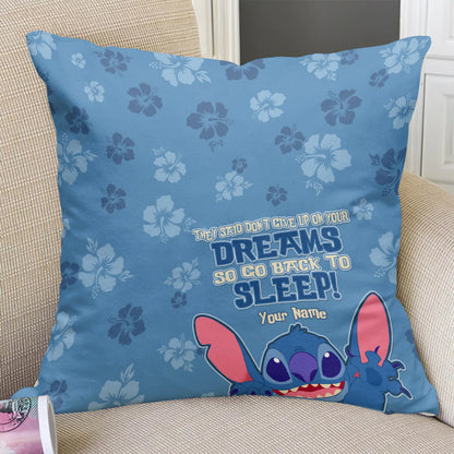 Don't Give Up On Your Dream - Personalized Ohana Throw Pillow