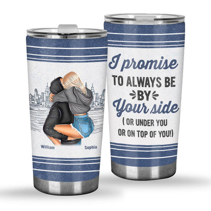 Promise To Always Be By Your Side - Personalized Couple Tumbler