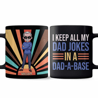 I Keep All My Dad Jokes - Personalized Father's Day Mug