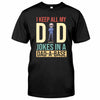 I Keep All My Dad Jokes - Personalized Father&#39;s Day T-shirt and Hoodie