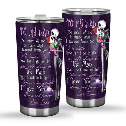 To My Dad - Personalized Nightmare Tumbler