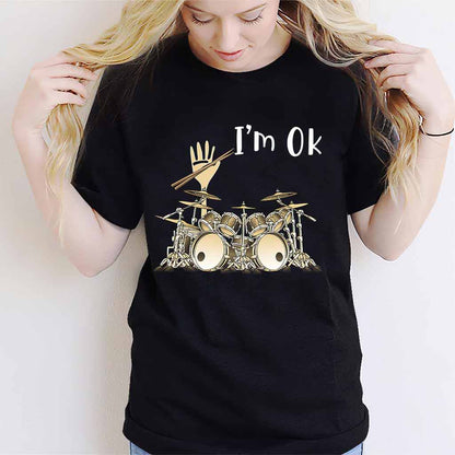 I'm Ok - Drummer T-shirt and Hoodie 092021