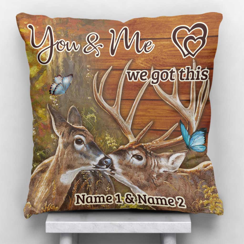 You And Me We Got This - Personalized Hunting Throw Pillow