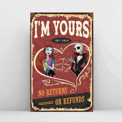 I'm Yours No Returns Or Refunds - Personalized Nightmare Poster