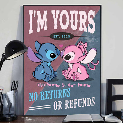 I'm Yours No Returns Or Refunds - Personalized Poster