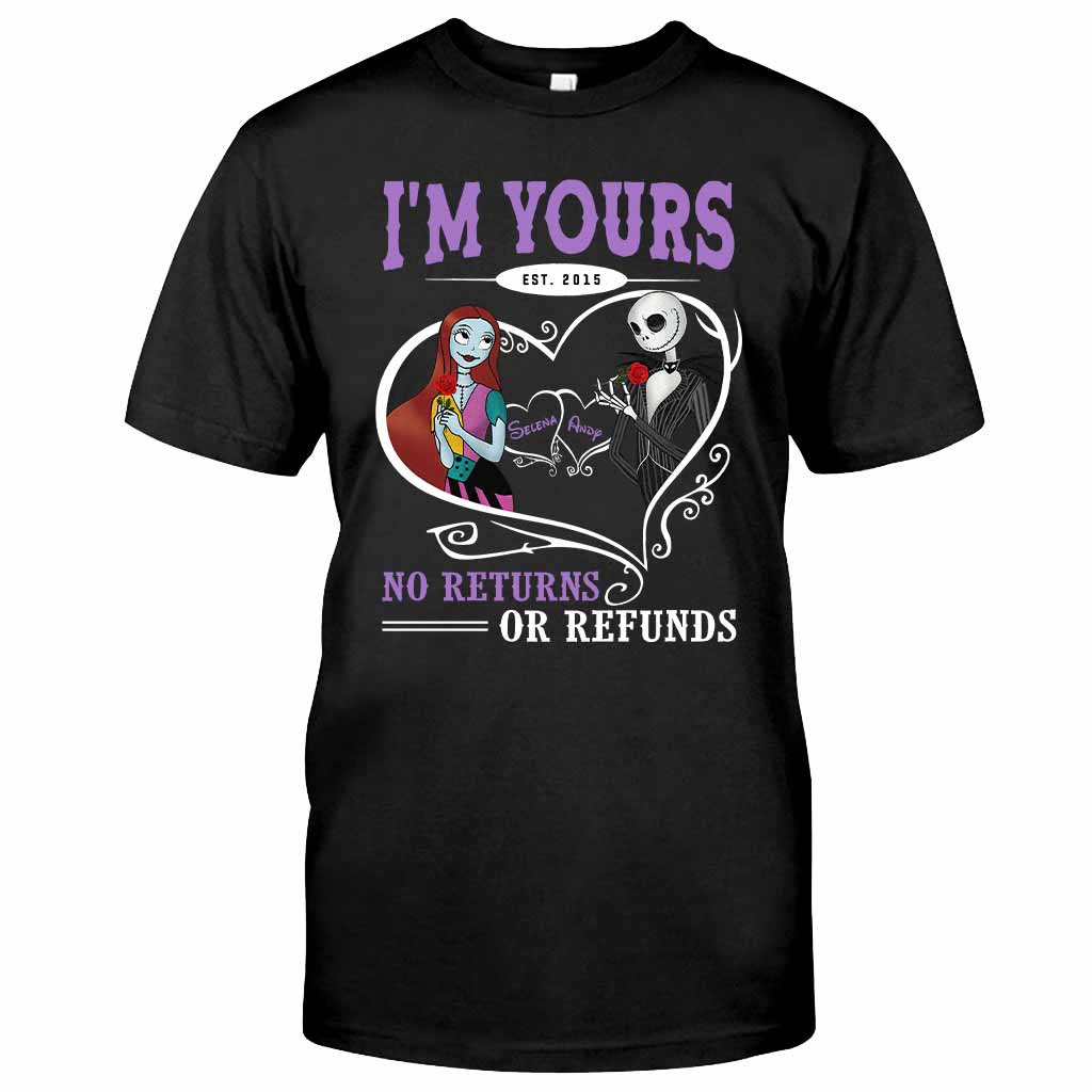 I'm Yours No Returns Or Refunds - Personalized Nightmare T-shirt and Hoodie