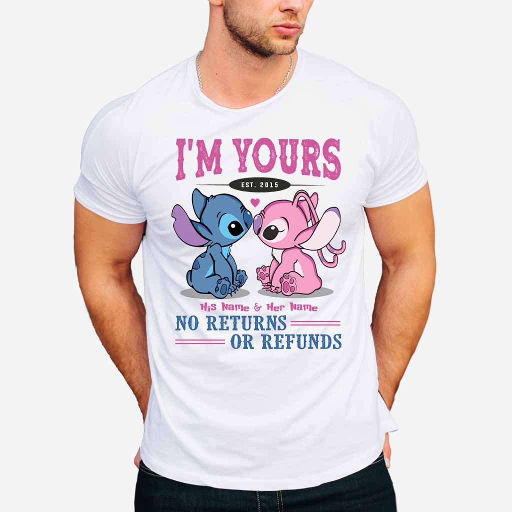 I'm Yours No Returns Or Refunds - Personalized T-shirt and Hoodie