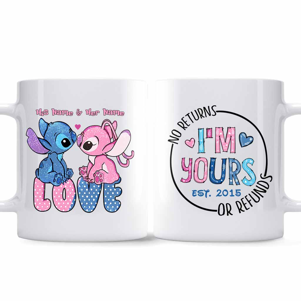 I'm Yours No Returns Or Refunds - Personalized Mug