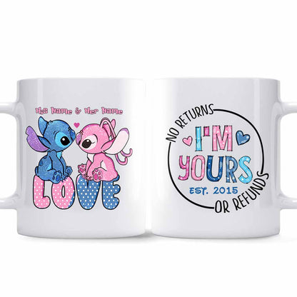 I'm Yours No Returns Or Refunds - Personalized Mug