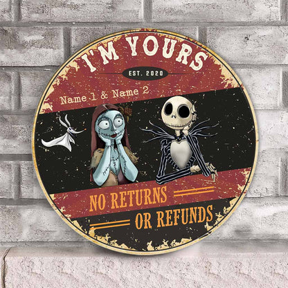 I'm Yours No Returns Or Refunds - Personalized Couple Nightmare Round Wood Sign