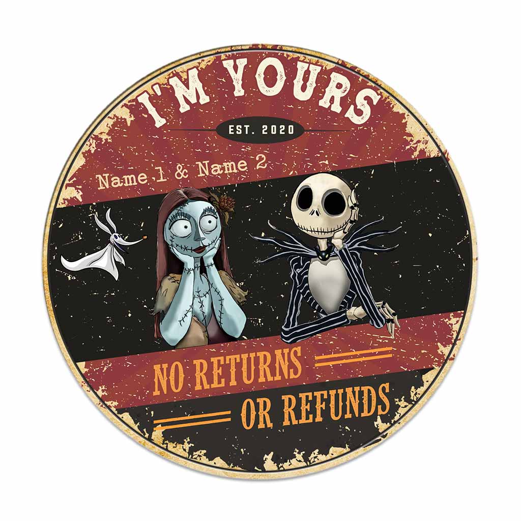 I'm Yours No Returns Or Refunds - Personalized Couple Nightmare Round Wood Sign