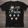 Father Of Nightmares - Personalized Father&#39;s Day Nightmare T-shirt and Hoodie