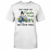 That&#39;s What I Do I Garden I Drink - Personalized Gardening T-shirt and Hoodie