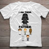 I Am Their Father - Personalized Father&#39;s Day The Force T-shirt and Hoodie