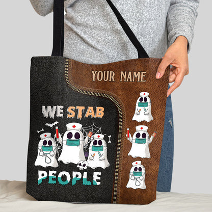 We Stab People - Personalized Nurse Tote Bag