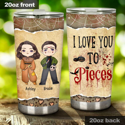 I Love You To Pieces - Personalized Tumbler