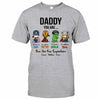 Daddy You Are - Personalized Father&#39;s Day T-shirt and Hoodie