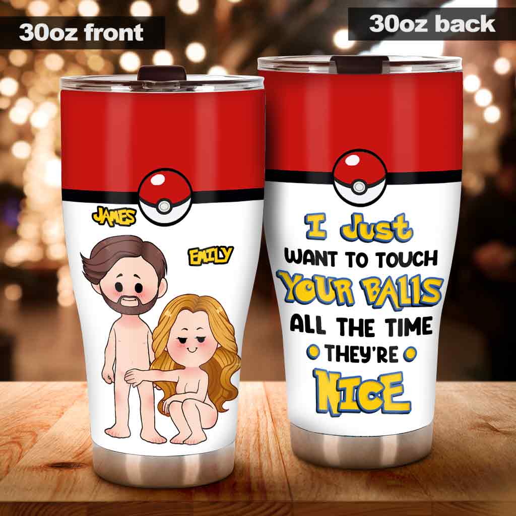 I Just Want To Touch - Personalized Monster Trainer Tumbler