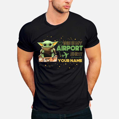 This Is My Airport Shirt - Personalized The Force T-shirt and Hoodie