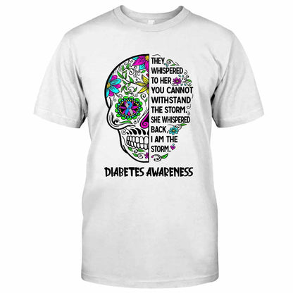 They Whispered To Her - Diabetes Awareness T-shirt And Hoodie 082021