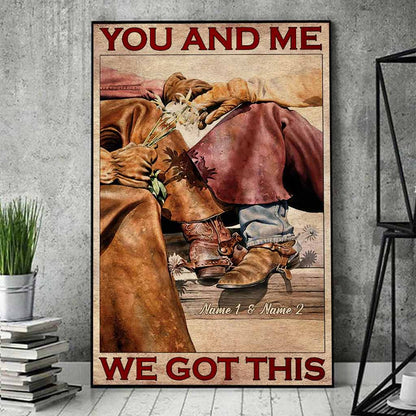 You & Me We Got This - Personalized Couple Horse Poster