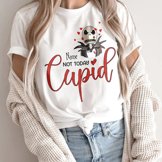 Not Today Cupid - Personalized Valentine Nightmare T-shirt and Hoodie