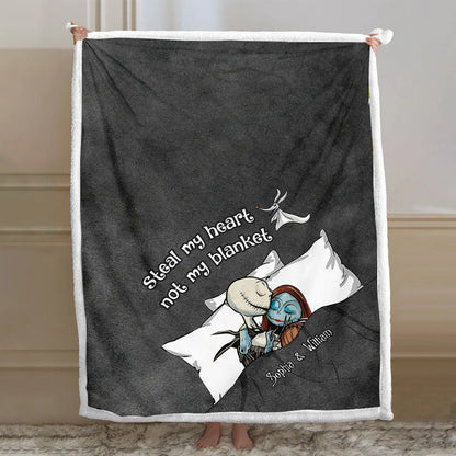 Steal My Heart Not My Blanket - Personalized Couple Nightmare Blanket