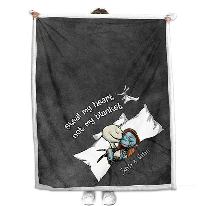 Steal My Heart Not My Blanket - Personalized Couple Nightmare Blanket