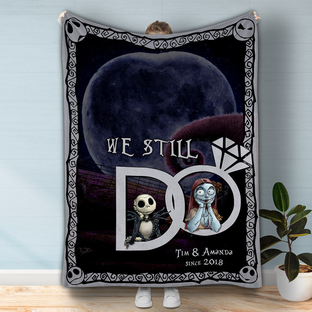 We Still Do - Personalized Couple Nightmare Blanket