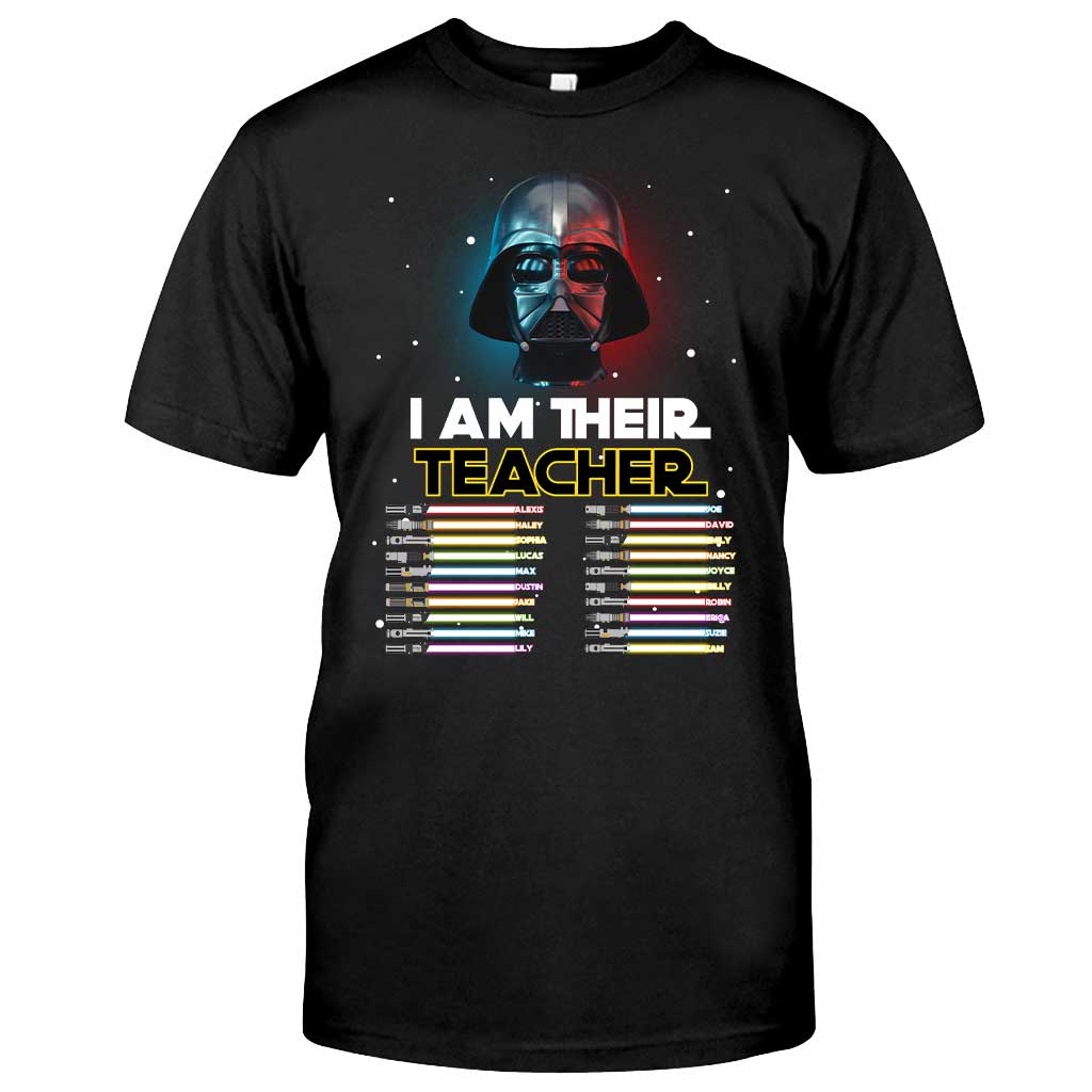 I Am Their Teacher - Personalized T-shirt and Hoodie