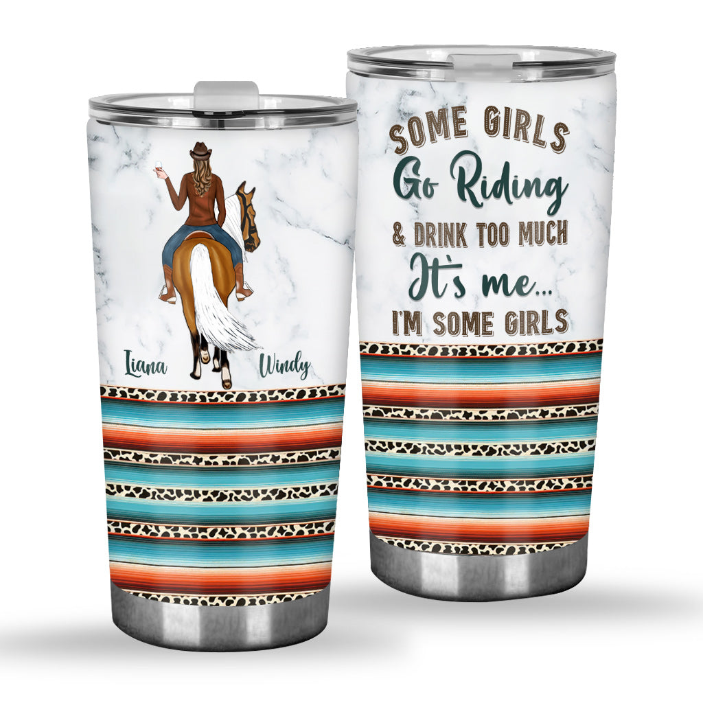 It's Me I'm Some Girls - Personalized Horse Tumbler