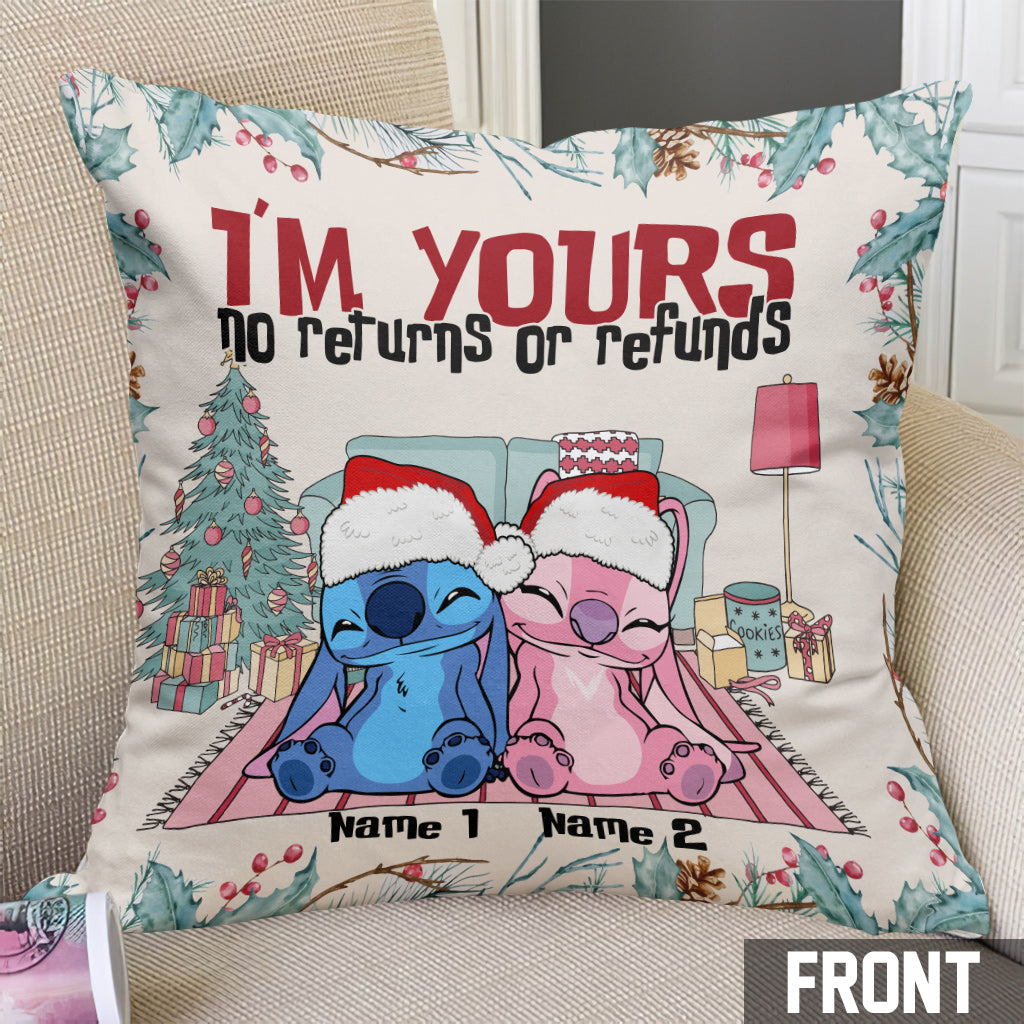 I'm Yours No Returns Or Refunds - Personalized Christmas Ohana Throw Pillow