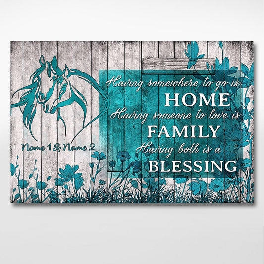 Having Somewhere To Go Is Home - Personalized Horse Poster