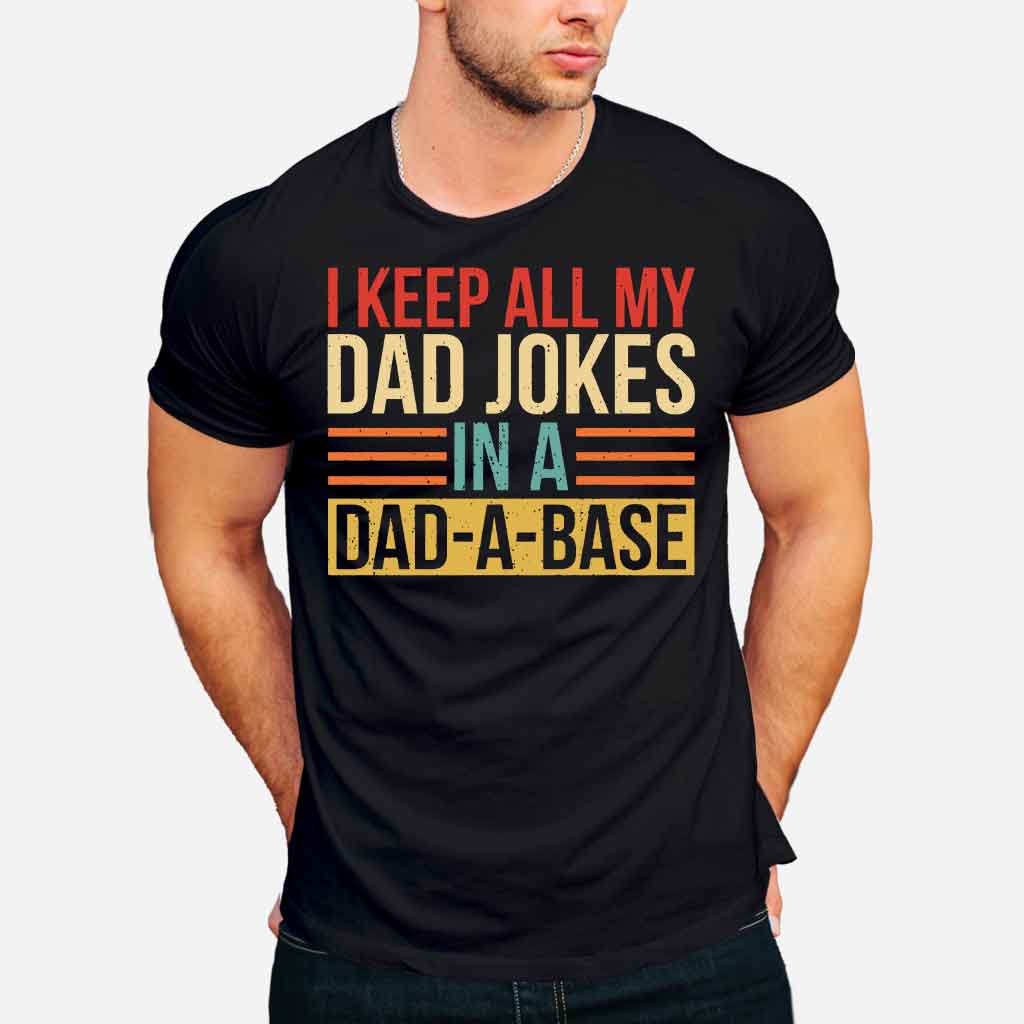 I Keep All My Dad Jokes - Father T-shirt And Hoodie 072021