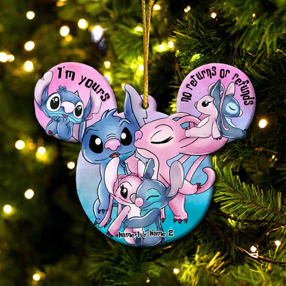 I'm Yours No Returns Or Refunds - Personalized Christmas Ohana Ornament (Printed On Both Sides)