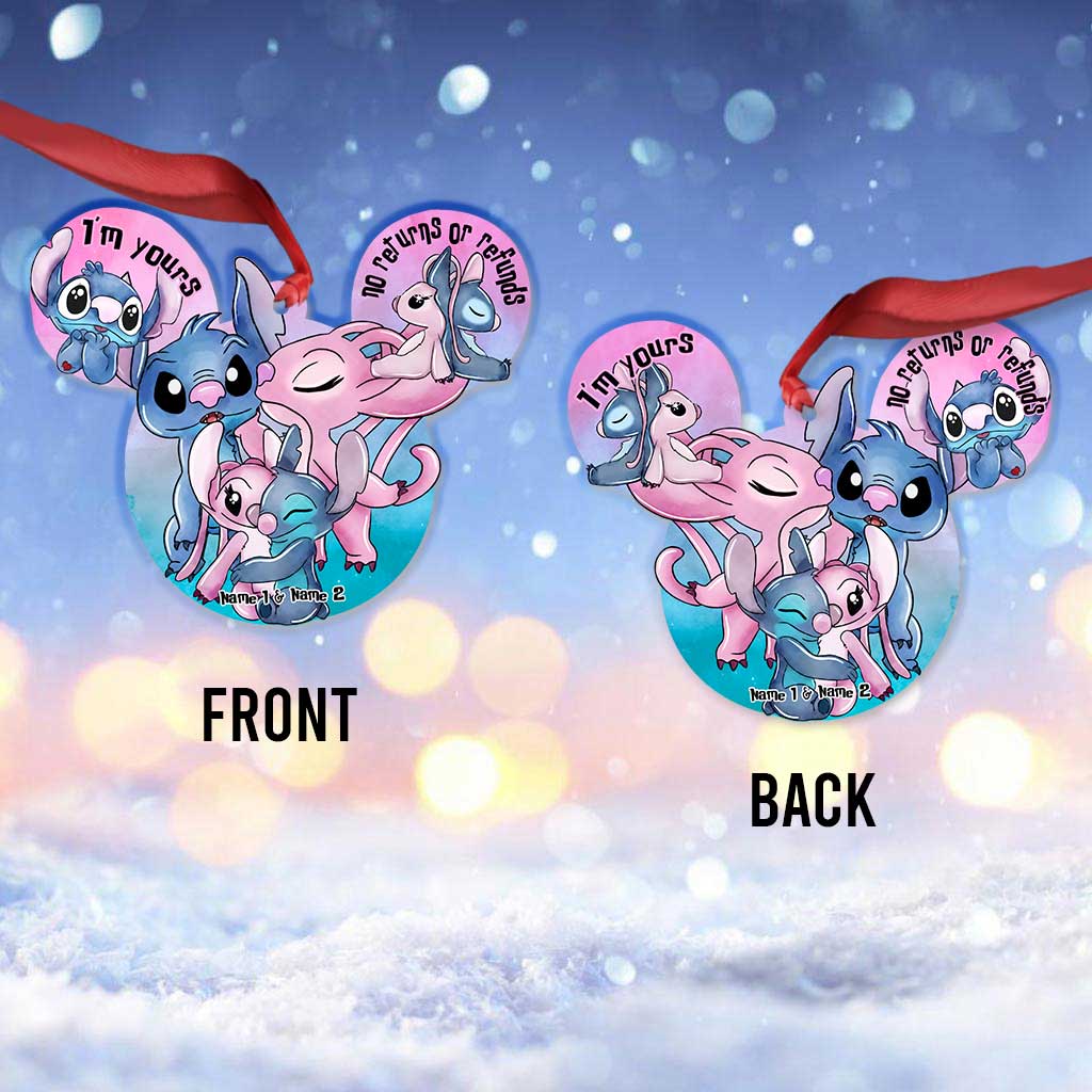 I'm Yours No Returns Or Refunds - Personalized Christmas Ohana Ornament (Printed On Both Sides)