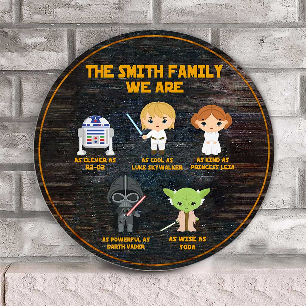 We Are The Force - Personalized Round Wood Sign